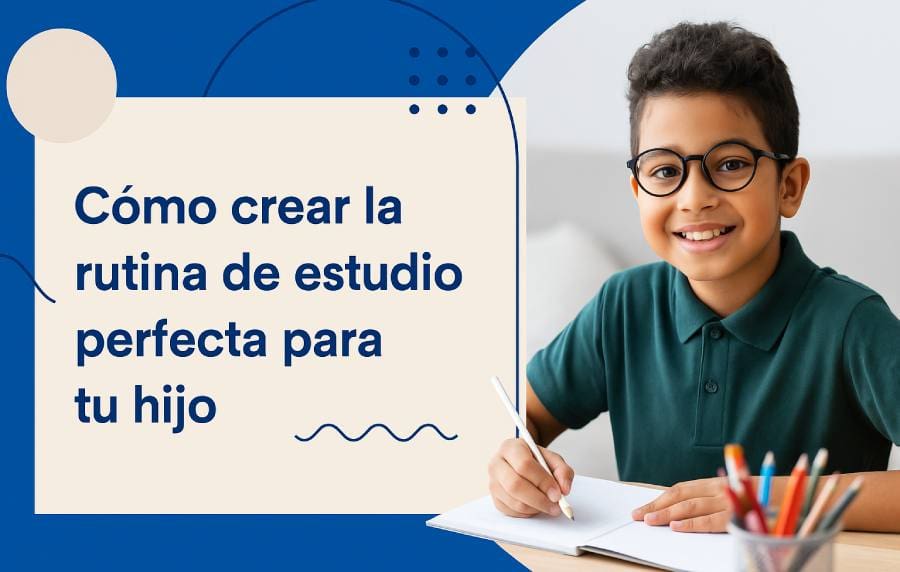cómo crear la rutina de estudio perfecta para tu hijo